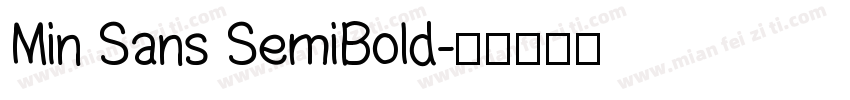 Min Sans SemiBold字体转换